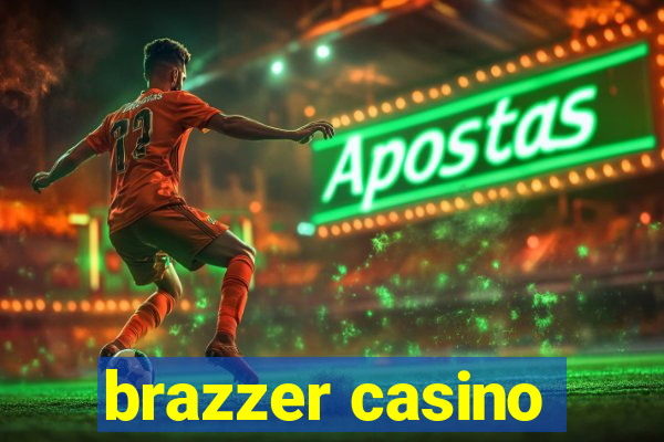 brazzer casino